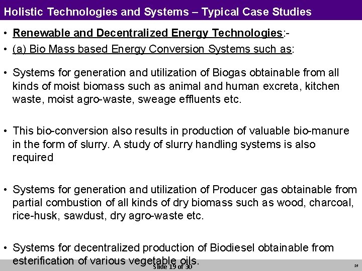 Holistic Technologies and Systems – Typical Case Studies • Renewable and Decentralized Energy Technologies: