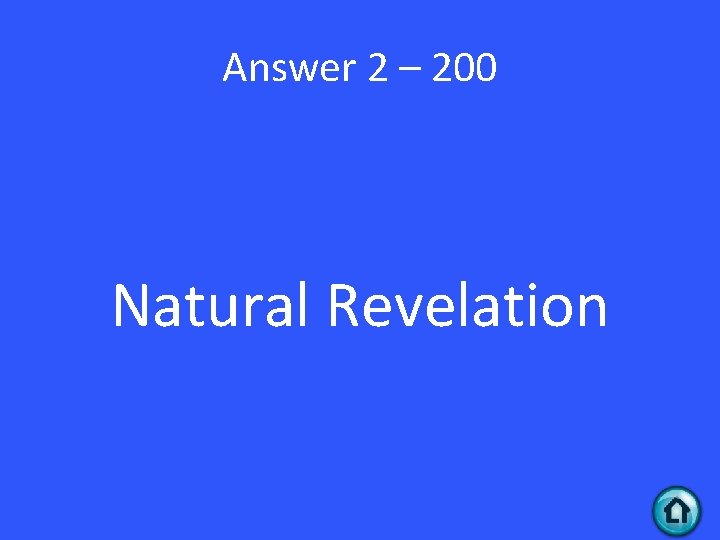 Answer 2 – 200 Natural Revelation 