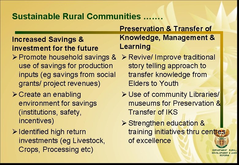 Sustainable Rural Communities ……. Preservation & Transfer of Knowledge, Management & Increased Savings &