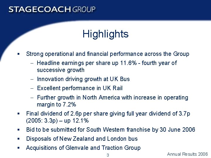 Highlights § Strong operational and financial performance across the Group - Headline earnings per