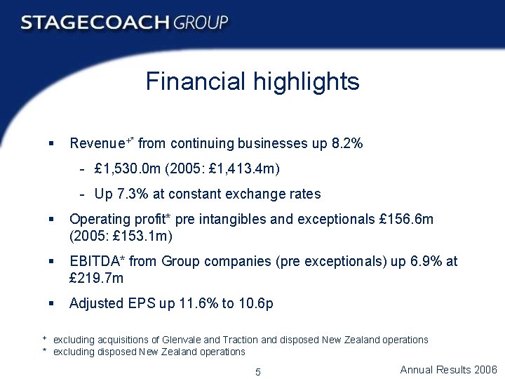 Financial highlights § Revenue+* from continuing businesses up 8. 2% - £ 1, 530.