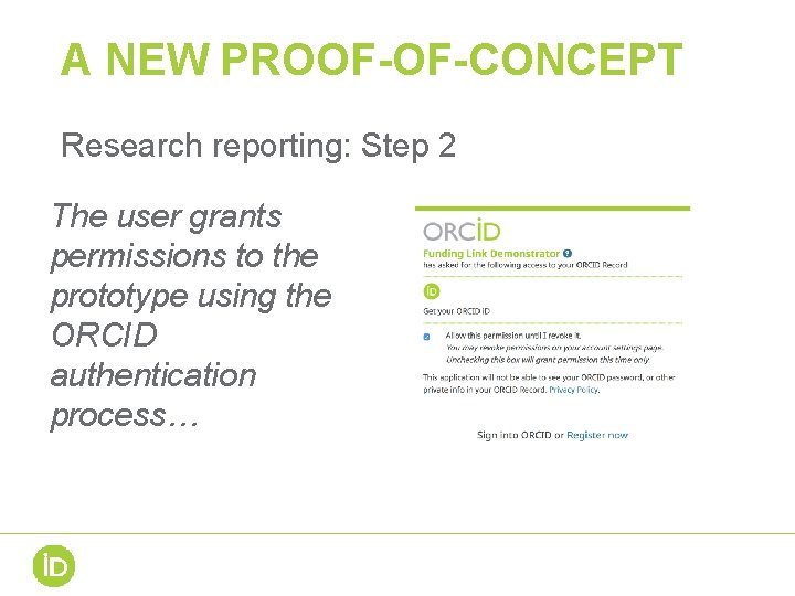 A NEW PROOF-OF-CONCEPT Research reporting: Step 2 The user grants permissions to the prototype