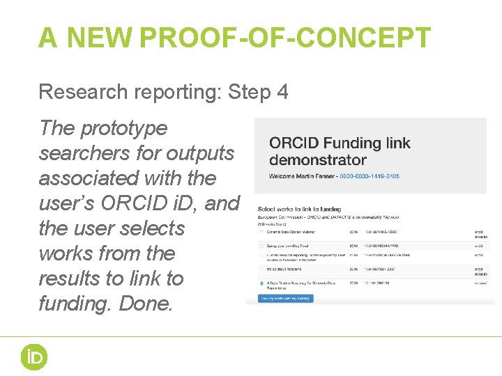 A NEW PROOF-OF-CONCEPT Research reporting: Step 4 The prototype searchers for outputs associated with