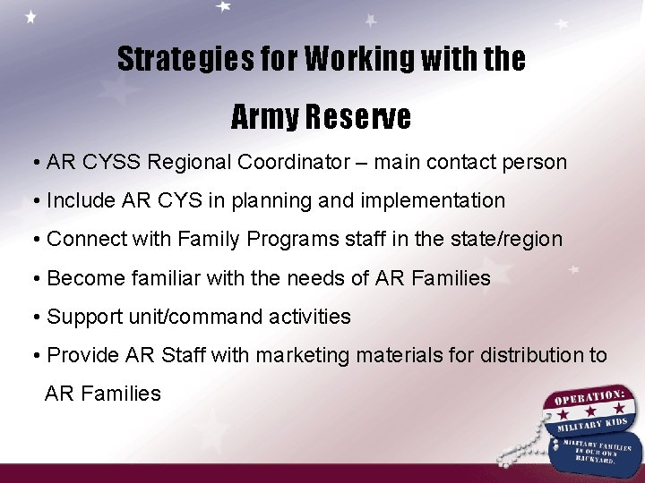 Strategies for Working with the Army Reserve • AR CYSS Regional Coordinator – main