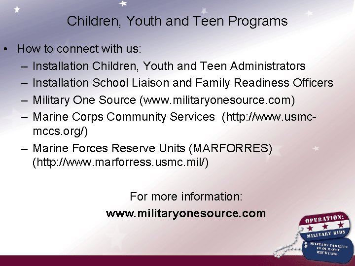 Children, Youth and Teen Programs • How to connect with us: – Installation Children,