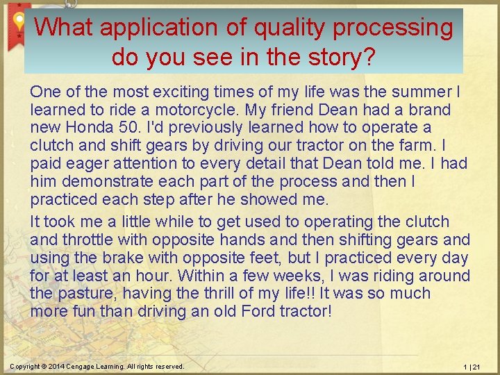 What application of quality processing do you see in the story? One of the