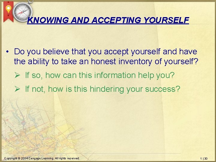 KNOWING AND ACCEPTING YOURSELF • Do you believe that you accept yourself and have