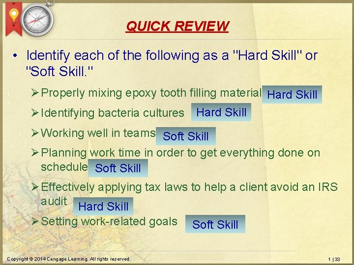 QUICK REVIEW • Identify each of the following as a "Hard Skill" or "Soft