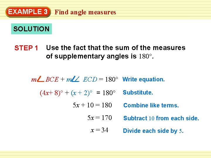 EXAMPLE 3 Find angle measures SOLUTION STEP 1 m Use the fact that the