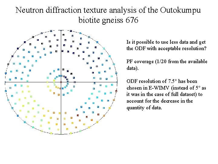 Neutron diffraction texture analysis of the Outokumpu biotite gneiss 676 Is it possible to