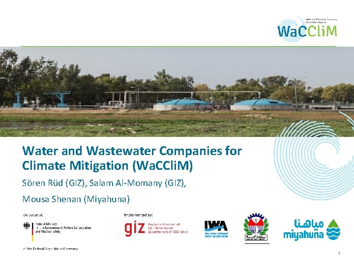 Water and Wastewater Companies for Climate Mitigation (Wa. CCli. M) Sören Rüd (GIZ), Salam