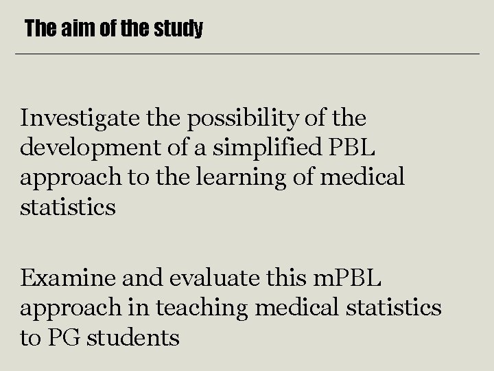 The aim of the study Investigate the possibility of the development of a simplified The aim of the study Investigate the possibility of the development of a simplified