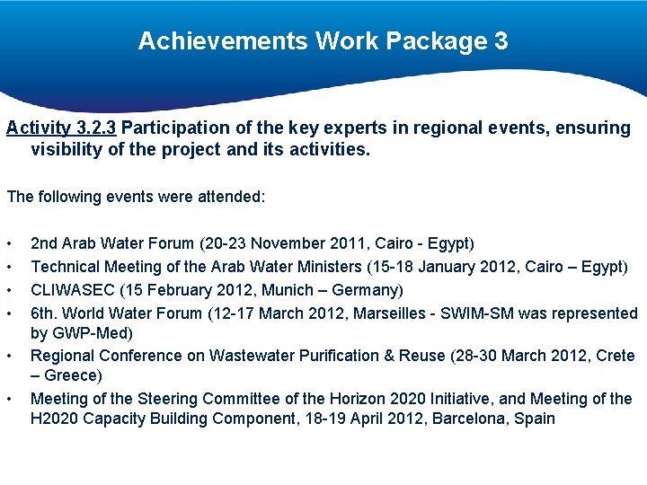 Achievements Work Package 3 Activity 3. 2. 3 Participation of the key experts in