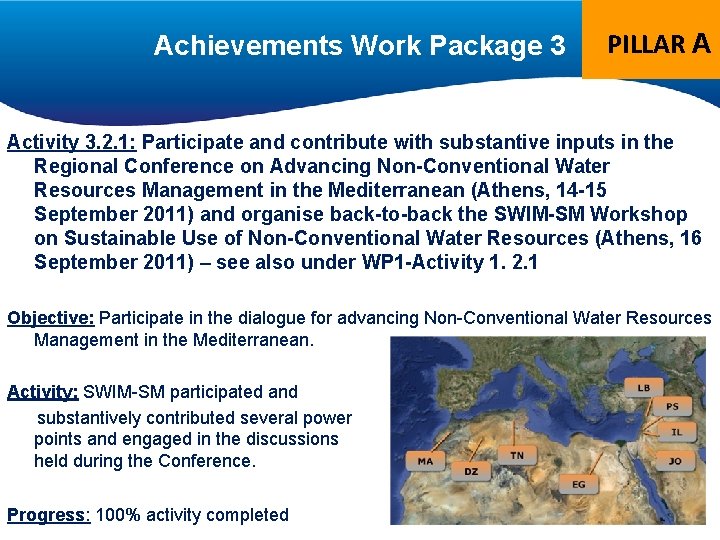 Achievements Work Package 3 PILLAR A Activity 3. 2. 1: Participate and contribute with