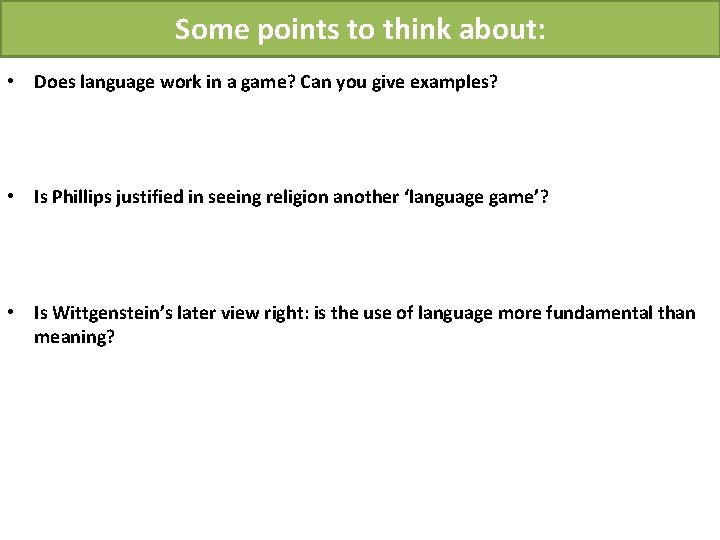 Some points to think about: • Does language work in a game? Can you Some points to think about: • Does language work in a game? Can you