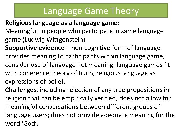 Language Game Theory Religious language as a language game: Meaningful to people who participate Language Game Theory Religious language as a language game: Meaningful to people who participate