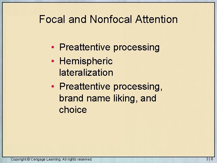 Focal and Nonfocal Attention • Preattentive processing • Hemispheric lateralization • Preattentive processing, brand