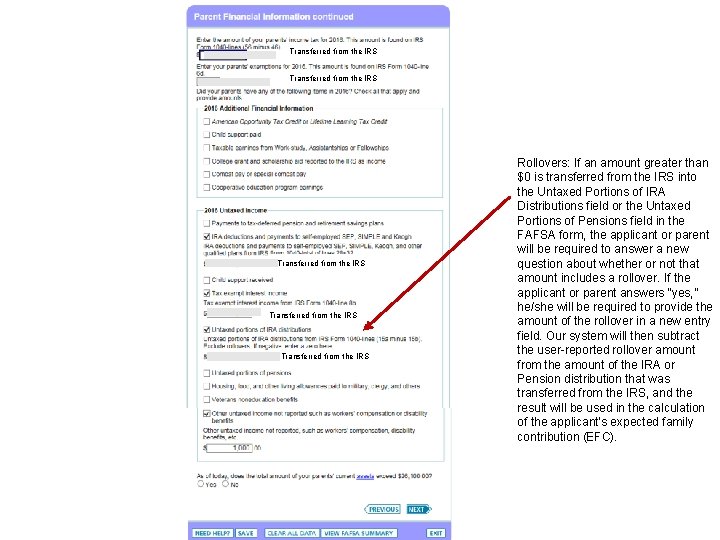 Transferred from the IRS Transferred from the IRS Rollovers: If an amount greater than