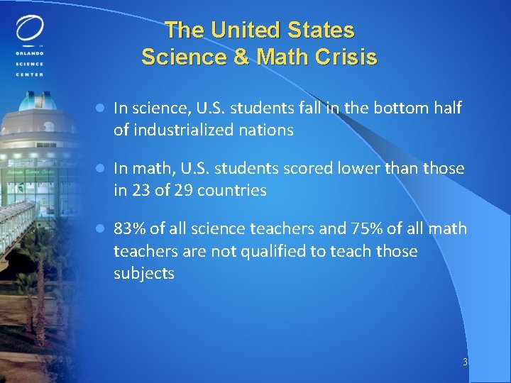 The United States Science & Math Crisis l In science, U. S. students fall