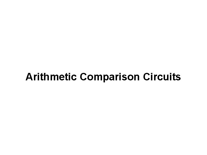 Arithmetic Comparison Circuits 