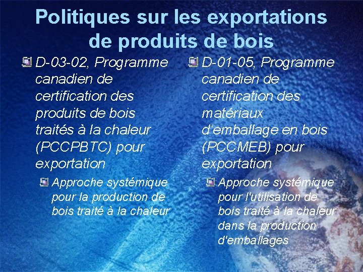 Politiques sur les exportations de produits de bois D-03 -02, Programme canadien de certification
