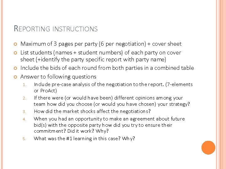 REPORTING INSTRUCTIONS Maximum of 3 pages per party (6 per negotiation) + cover sheet