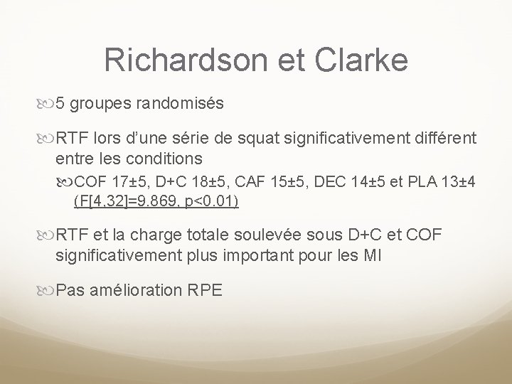 Richardson et Clarke 5 groupes randomisés RTF lors d’une série de squat significativement différent