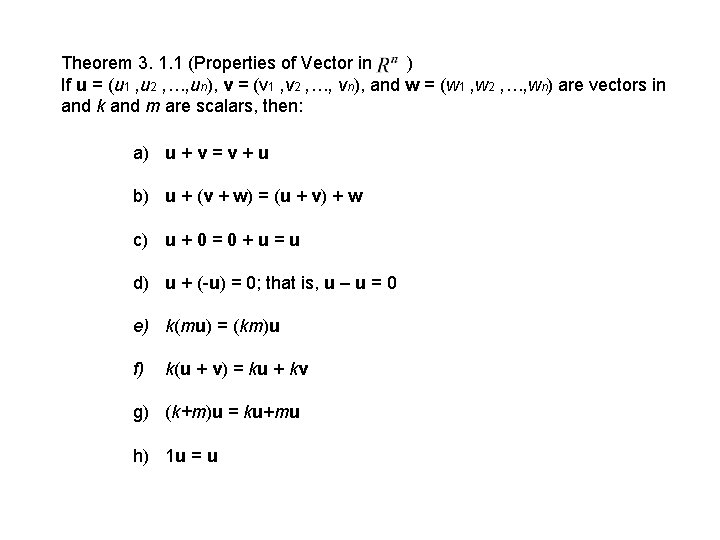 Theorem 3. 1. 1 (Properties of Vector in ) If u = (u 1