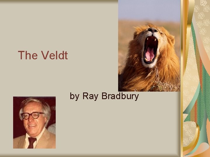 The Veldt by Ray Bradbury 