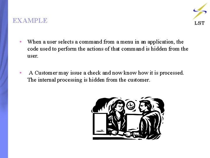 EXAMPLE • When a user selects a command from a menu in an application, EXAMPLE • When a user selects a command from a menu in an application,