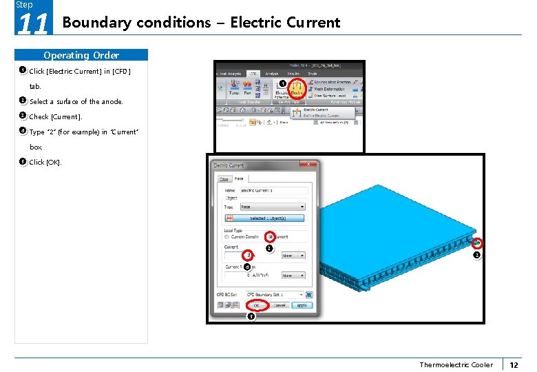 Step 11 Boundary conditions – Electric Current Operating Order 1 Click [Electric Current] in