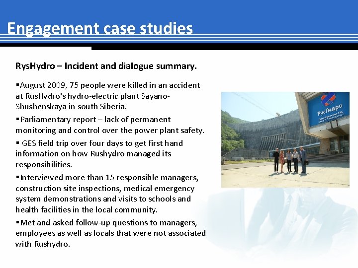 Engagement case studies Rys. Hydro – Incident and dialogue summary. §August 2009, 75 people