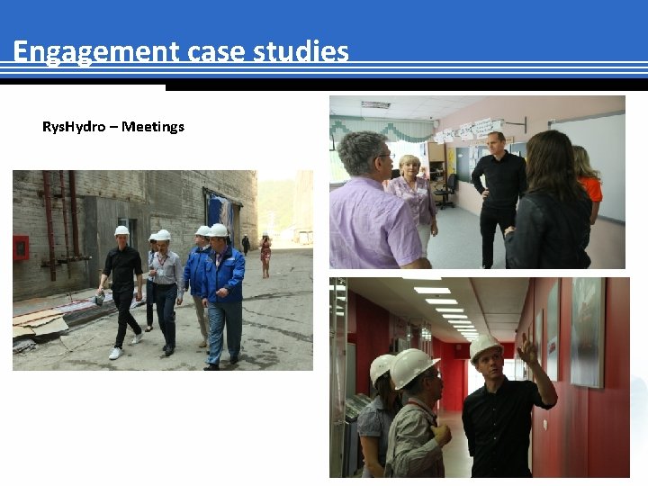 Engagement case studies Rys. Hydro – Meetings 