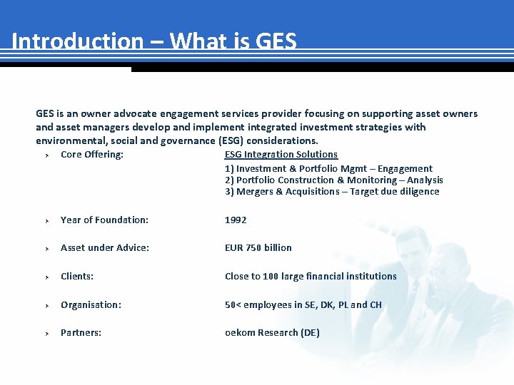 Introduction – What is GES is an owner advocate engagement services provider focusing on