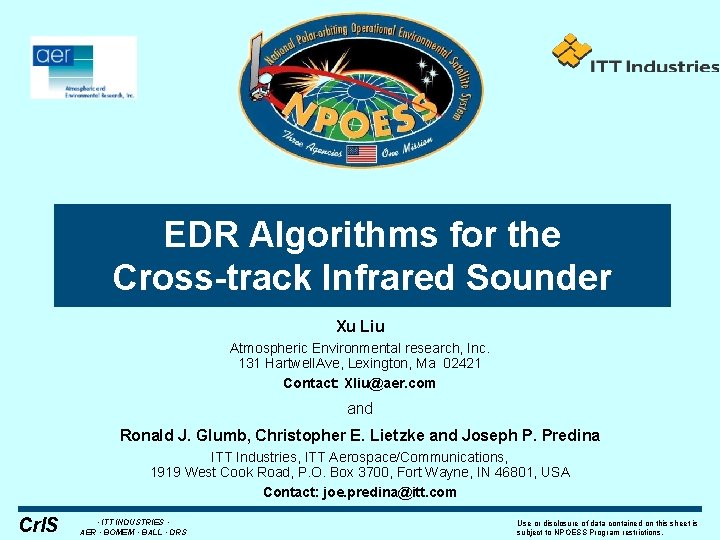 EDR Algorithms for the Cross-track Infrared Sounder Xu Liu Atmospheric Environmental research, Inc. 131