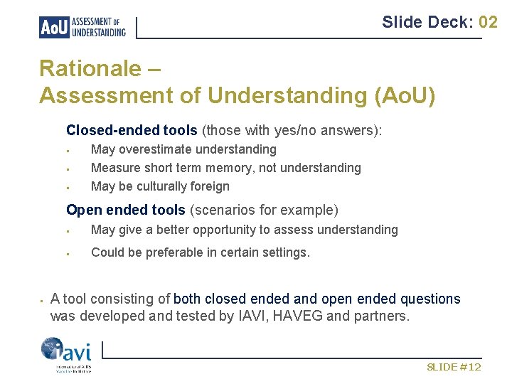 Slide Deck: 02 Rationale – Assessment of Understanding (Ao. U) Closed-ended tools (those with