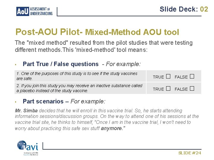 Slide Deck: 02 Post-AOU Pilot- Mixed-Method AOU tool The "mixed method" resulted from the