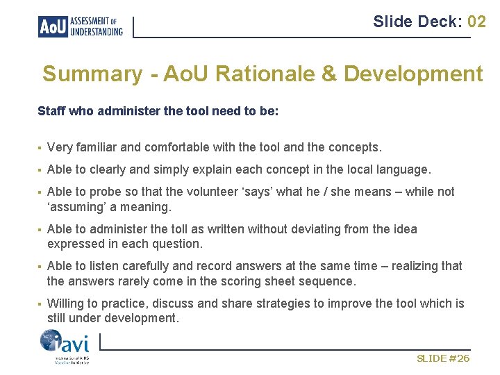 Slide Deck: 02 Summary - Ao. U Rationale & Development Staff who administer the