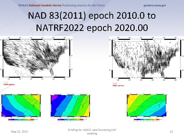 NAD 83(2011) epoch 2010. 0 to NATRF 2022 epoch 2020. 00 May 22, 2019