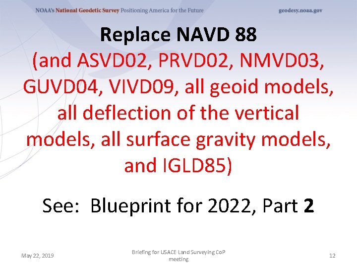 Replace NAVD 88 (and ASVD 02, PRVD 02, NMVD 03, GUVD 04, VIVD 09,