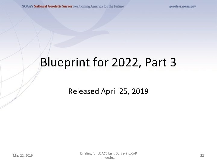 Blueprint for 2022, Part 3 Released April 25, 2019 May 22, 2019 Briefing for