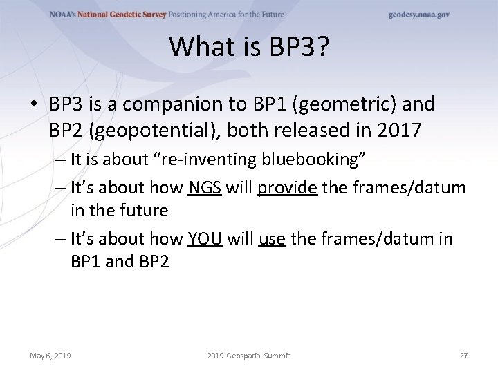 What is BP 3? • BP 3 is a companion to BP 1 (geometric)