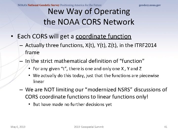 New Way of Operating the NOAA CORS Network • Each CORS will get a