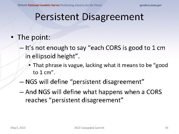 Persistent Disagreement • The point: – It’s not enough to say “each CORS is