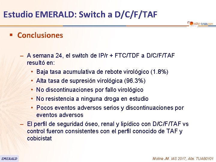 Estudio EMERALD: Switch a D/C/F/TAF § Conclusiones – A semana 24, el switch de