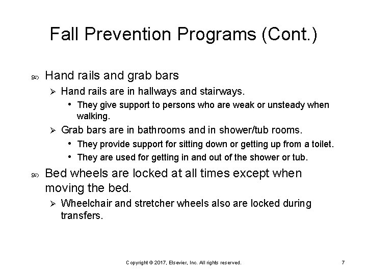 Fall Prevention Programs (Cont. ) Hand rails and grab bars Ø Hand rails are