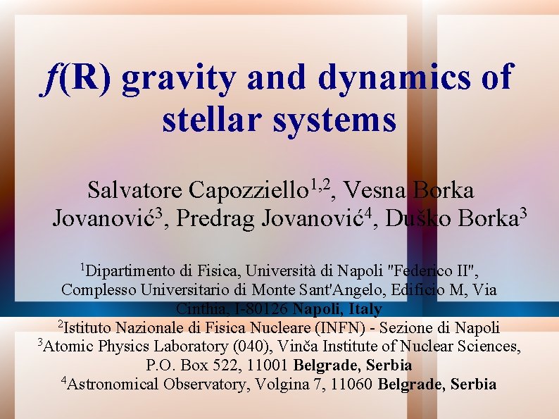 fR gravity and dynamics of stellar systems Salvatore