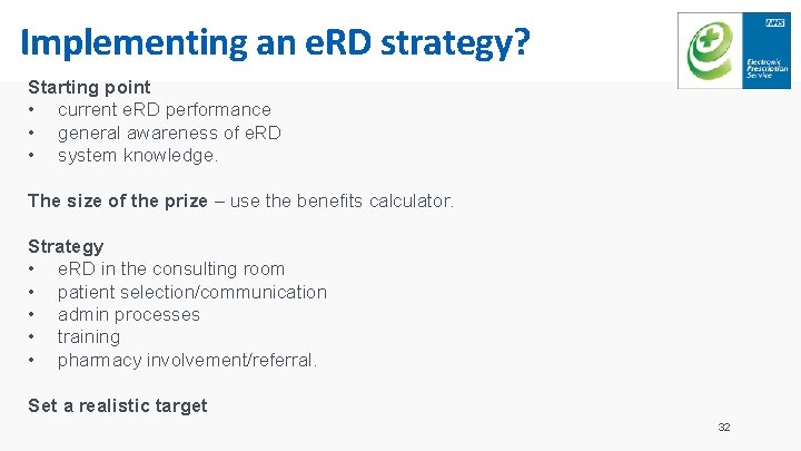 Implementing an e. RD strategy? Starting point • current e. RD performance • general