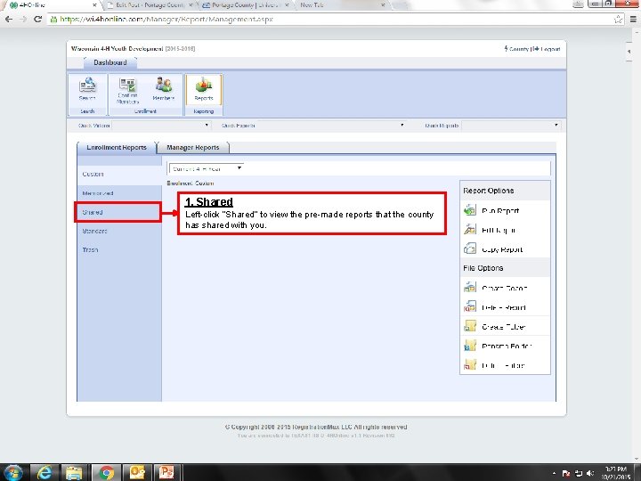 1. Shared Left-click “Shared” to view the pre-made reports that the county has shared