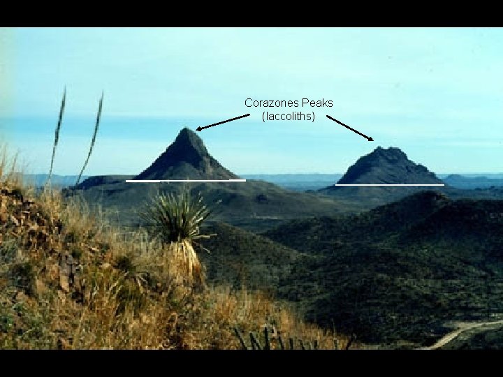 Laccolith Formation Corazones Peaks (laccoliths) 